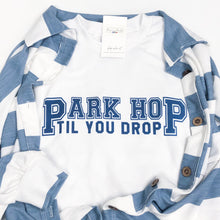 Load image into Gallery viewer, Park Hop til you drop
