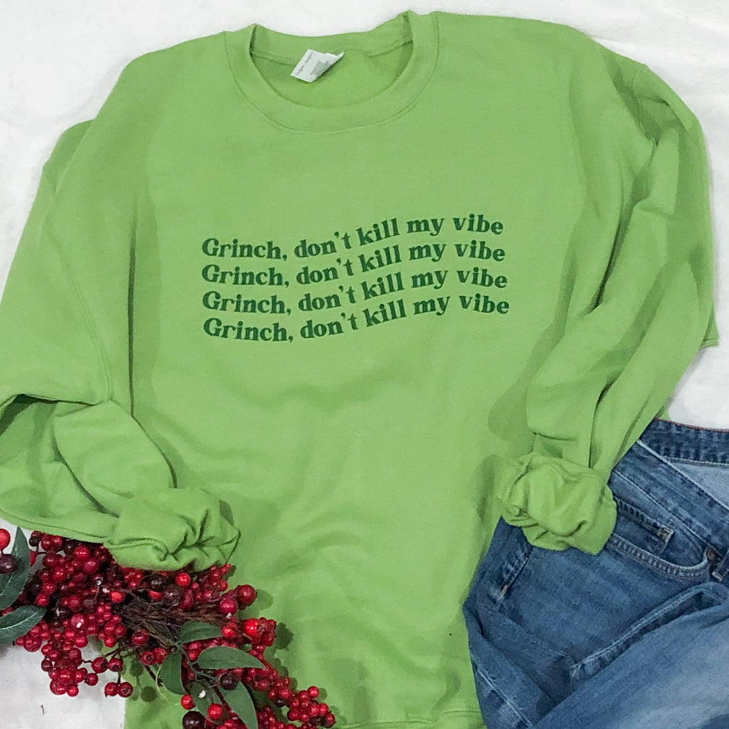 Grinch, Don’t Kill My Vibe