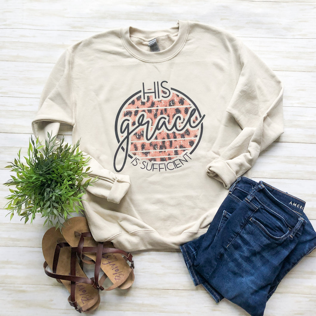 His Grace is Sufficient Sweatshirt